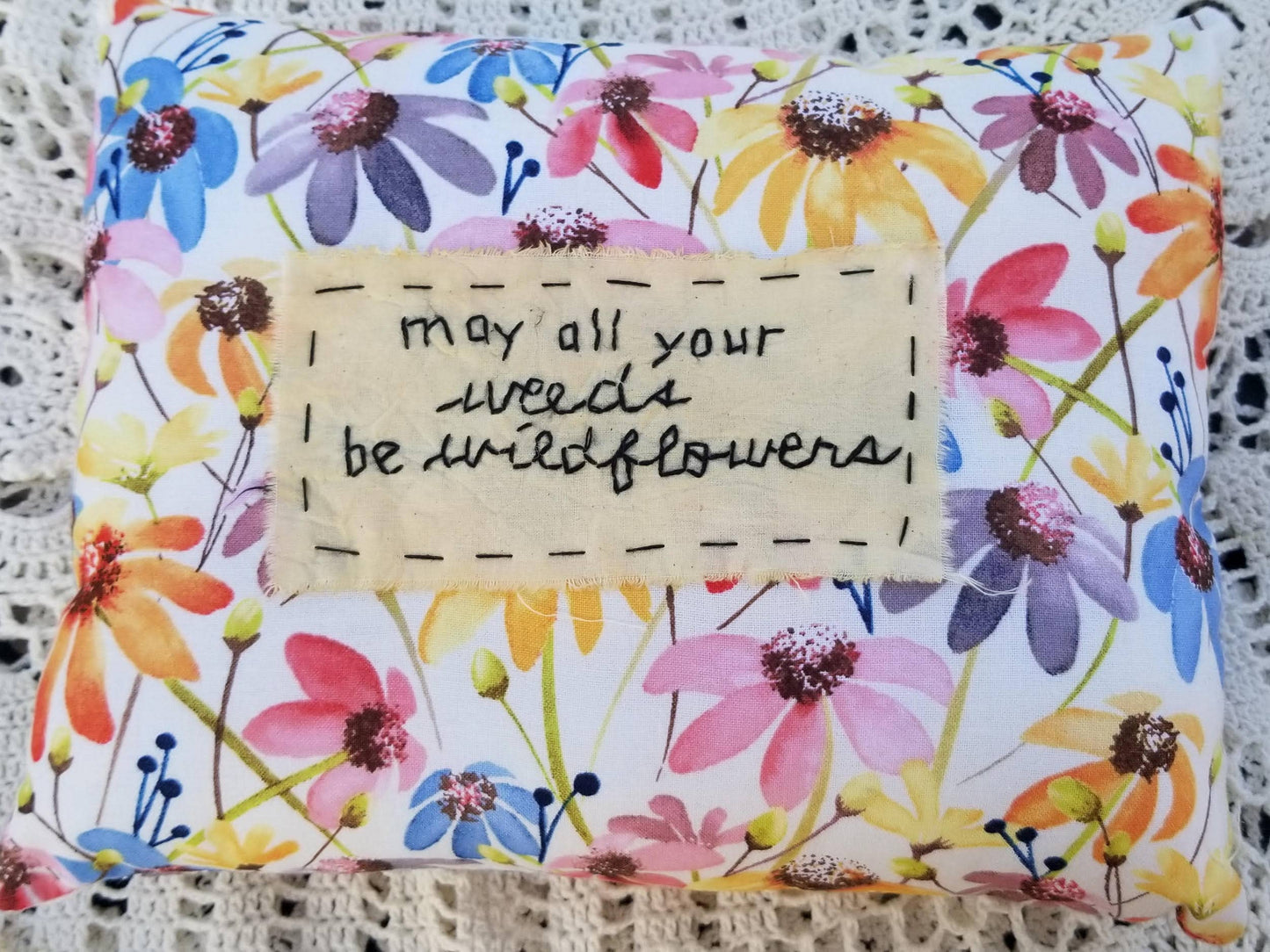 May All Your Weeds Be Wildflowers